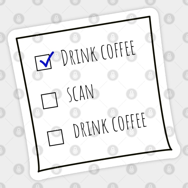 Drink Coffee and Scan MRT Checklist Off-white BG Sticker by Humerushumor